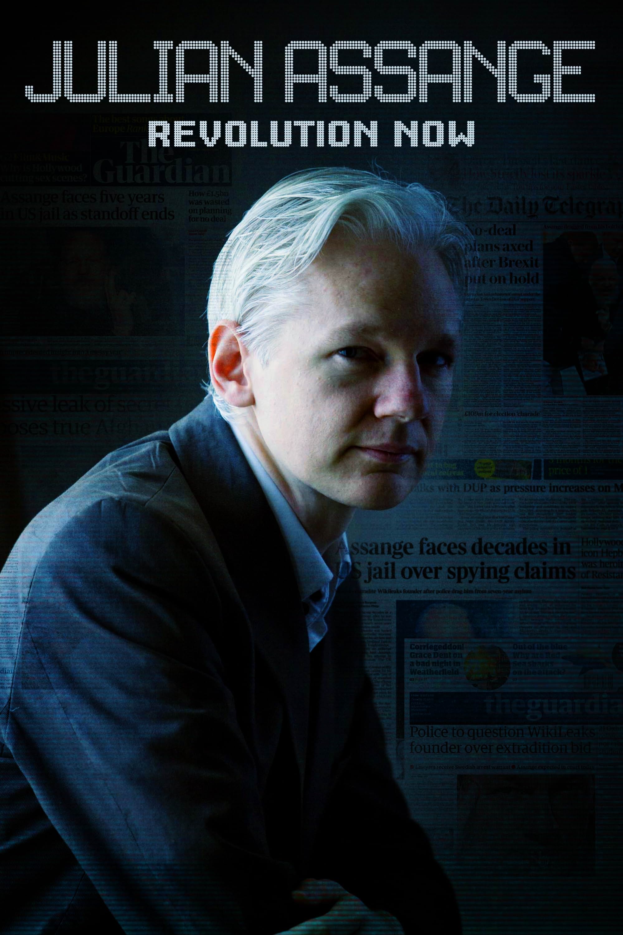     Julian Assange: Revolution Now